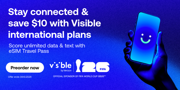 Stay connected & save $10 with Visible international plans. Score unlimited data & text with eSIM Travel Pass. Includes image of hand with phone and Visible FIFA logo with a 'preorder now' button.